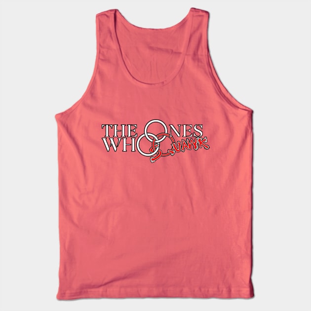 The Ones Who Live LOGO Tank Top by SQUAWKING DEAD